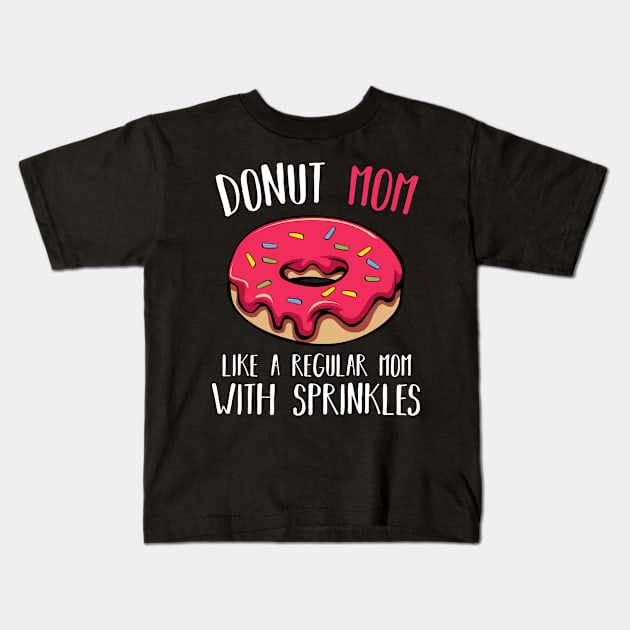 Donut Mom Sweet Glaze Recipe Doughnut Kids T-Shirt by Funnyawesomedesigns